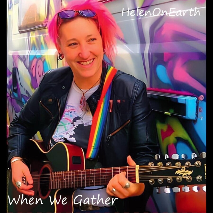 Cover art for When We Gather, the 2024 album by HelenOnEarth